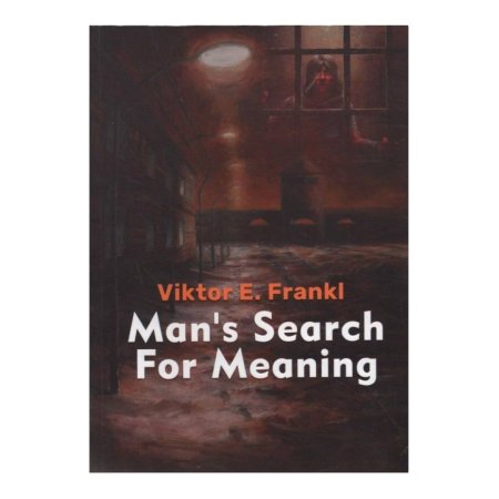 Man's Search For Meaning   