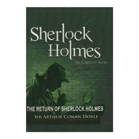 THE RETURN OF SHERLOCK HOLMES 