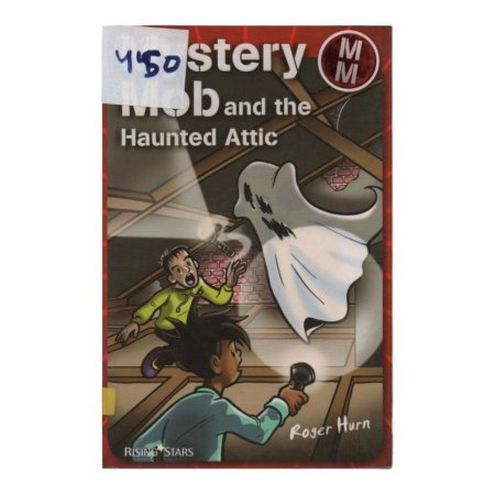 Mystery Mob and the Haunted Attic