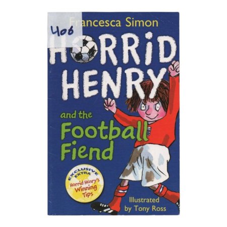 HORRID HENRY D  and the Football Fiend