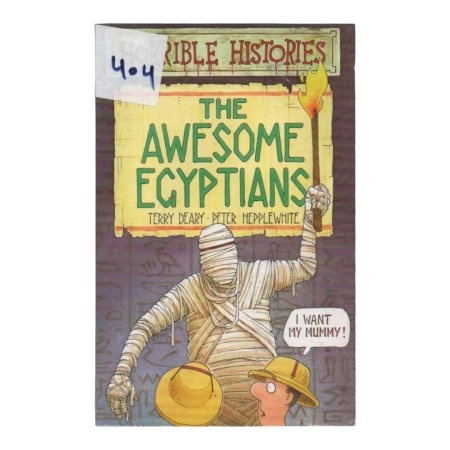 THE AWESOME EGYPTIANS  TERRY DEARY PETER HEPPLEWHITE