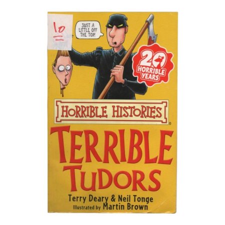 Horrible Histories: Terrible Tudors