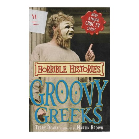 HORRIBLE HISTORIES - GROOVY GREEKS